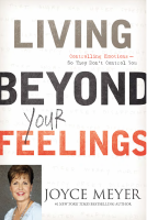 Living_beyond_your_feelings_Joyce_Meyer_Ministries_PDFDrive_com_.pdf